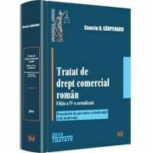 Tratat de drept comercial roman. Editia 4 - Stanciu D Carpenaru imagine