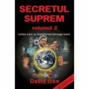 Secretul Suprem volumul 2 - David Icke imagine
