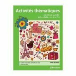 Activites thematiques. Exercitii de vocabular. Clasa 5-6 - Gina Belabed imagine