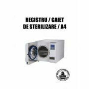 Registru/caiet sterilizare, format A4 imagine