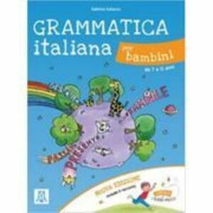 Grammatica italiana per bambini (libro + audio online)/Gramatica italiana pentru copii (carte + audio online) - Sabrina Galasso imagine