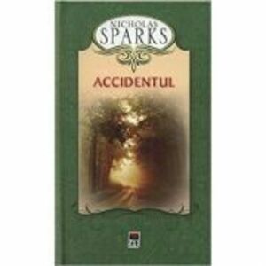 Accidentul (editie de buzunar) - Nicholas Sparks imagine
