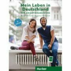 Mein Leben in Deutschland der Orientierungskurs Kursbuch Basiswissen Politik, Geschichte, Gesellschaft A2-B1 - Isabel Buchwald-Wargenau imagine