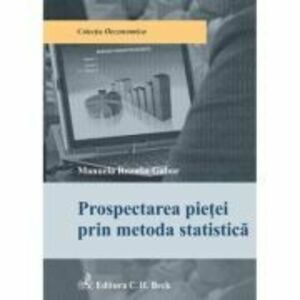 Prospectarea pietei prin metoda statistica - Manuela Rozalia Gabor imagine
