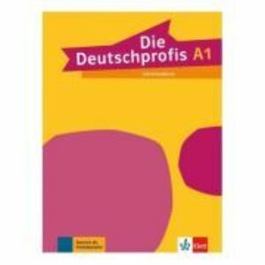 Die Deutschprofis A1. Lehrerhandbuch - Tünde Sárvári imagine
