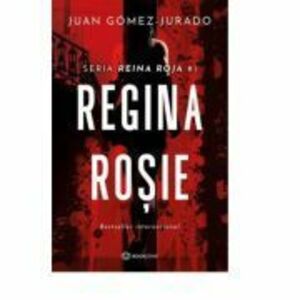 Regina rosie - Juan Gomez-Jurado imagine