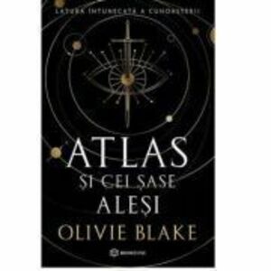 Atlas si cei sase alesi - Olivie Blake imagine
