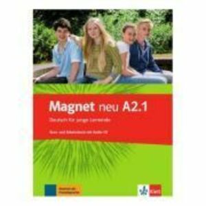 Magnet neu A2. 1. Kurs- und Arbeitsbuch mit Audio-CD. Deutsch für junge Lernende - Giorgio Motta, Silvia Dahmen imagine