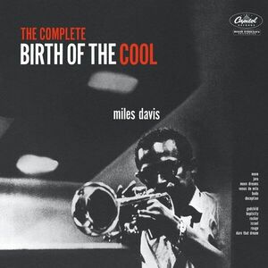 The Complete Birth Of The Cool | Miles Davis imagine