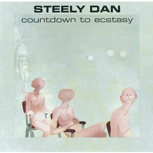 Countdown To Ecstasy | Steely Dan imagine