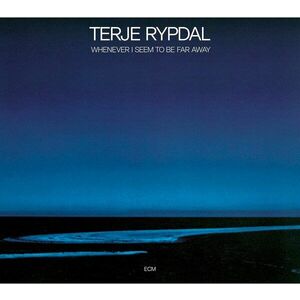 Whenever I Seem To Be Far Away | Terje Rypdal imagine
