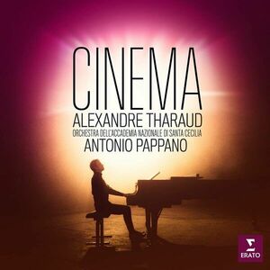 Cinema - Piano and Orchestra - Vinyl | Alexandre Tharaud, Antonio Pappano imagine