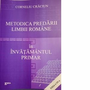 Metodica predarii limbii romane in invatamantul primar. Editia a VII-a imagine