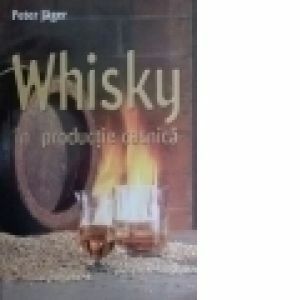 Whisky in productie casnica imagine
