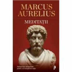 Meditatii - Marcus Aurelius imagine