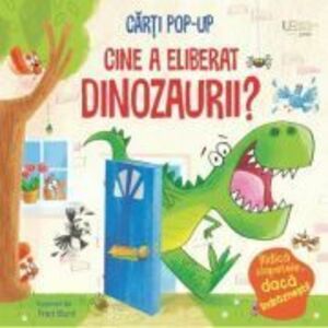 Cine a eliberat dinozaurii? (Usborne Pop-up) - Usborne Books imagine