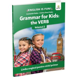 Grammar for kids: the Verb. Volumul 2 imagine