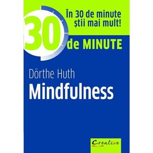 30 De Minute Mindfulness imagine