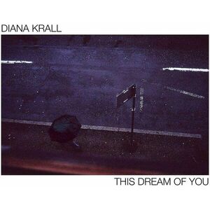 This Dream Of You | Diana Krall imagine