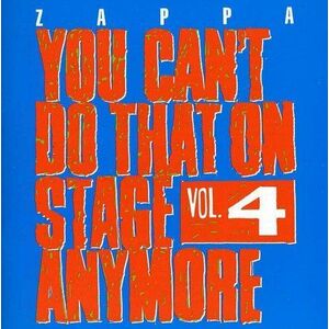 You Can't Do That On Stage Anymore - Vol. 4 | Frank Zappa imagine