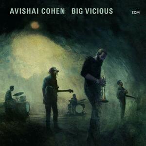 Big Vicious - CD | Avishai Cohen imagine