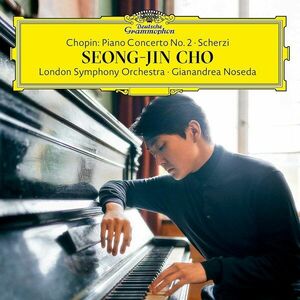 Chopin: Piano Concerto No. 2; Scherzi | Frederic Chopin, Seong-Jin Cho, London Symphony Orchestra imagine