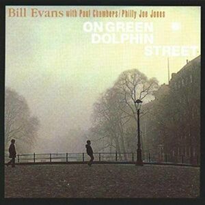 On Green Dolphin Street | Bill Evans imagine