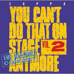 You Can't Do That On Stage Anymore Vol. 2 - The Helsinki Concert | Frank Zappa imagine