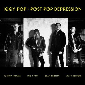 Post Pop Depression | Iggy Pop imagine