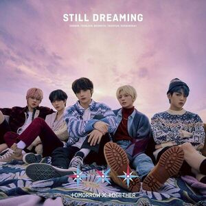 Still Dreaming | Tomorrow X Together imagine