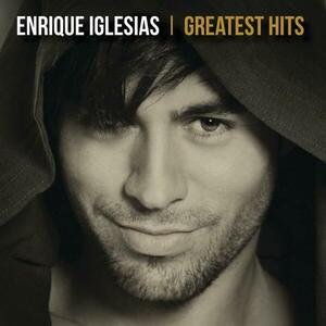 Greatest Hits | Enrique Iglesias imagine