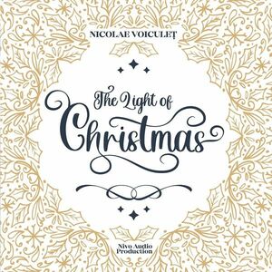 The Light of Christmas | Nicolae Voiculet imagine