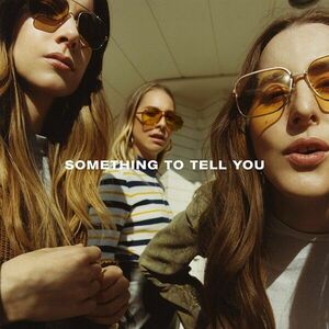 Something To Tell You - Vinyl | Haim imagine