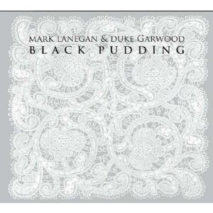 Black Pudding | Mark Lanegan, Duke Garwood imagine