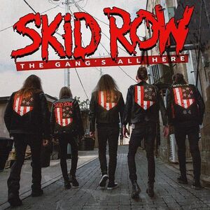 The Gang's All Here | Skid Row imagine