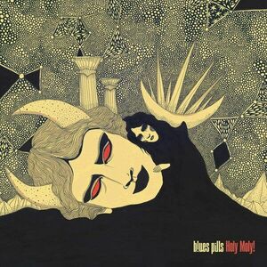 Holy Moly! (Bonus CD - Bliss EP) | Blues Pills imagine