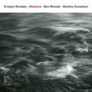 Absence | Ben Monder, Markku Ounaskari imagine