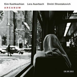 Arcanum - Auerbach & Shostakovich | Kim Kashkashian, Lera Auerbach imagine