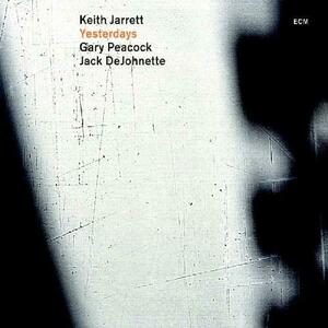 Yesterdays | Keith Jarrett, Jack DeJohnette imagine