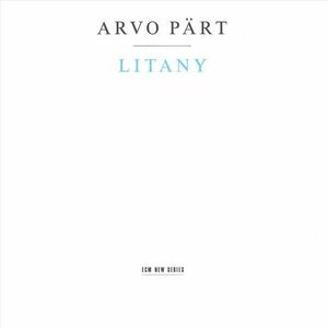 Litany | Arvo Part, The Hilliard Ensemble imagine