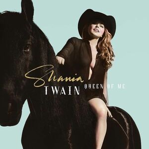 Queen Of Me - Vinyl | Shania Twain imagine