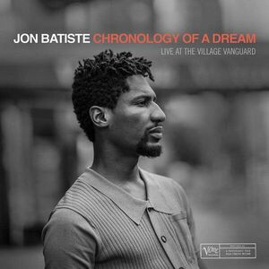 Chronology Of A Dream. Live At The Village Vanguard | Jon Batiste imagine