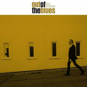 Out of the Blues | Boz Scaggs imagine