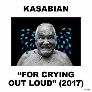 For Crying Out Loud - Vinyl+CD | Kasabian imagine