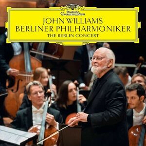 The Berlin Concert | John Williams, Berliner Philharmoniker imagine