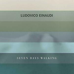 Seven Days Walking | Ludovico Einaudi imagine