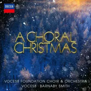 A Choral Christmas | Voces 8 imagine