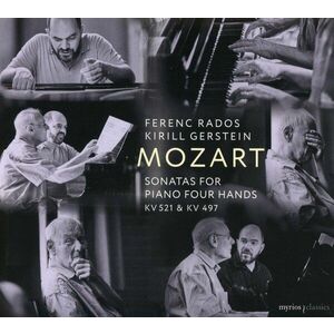 Mozart: Sonatas for Piano Four Hands KV 521 & KV 497 | Wolfgang Amadeus Mozart, Kirill Gerstein, Ferenc Rados imagine