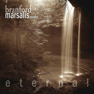 Eternal | Branford Marsalis Quartet imagine