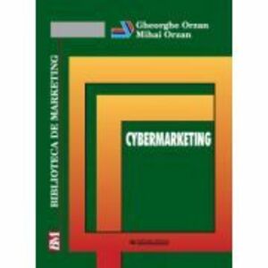 Cybermarketing - Gheorghe Orzan, Mihai Orzan imagine